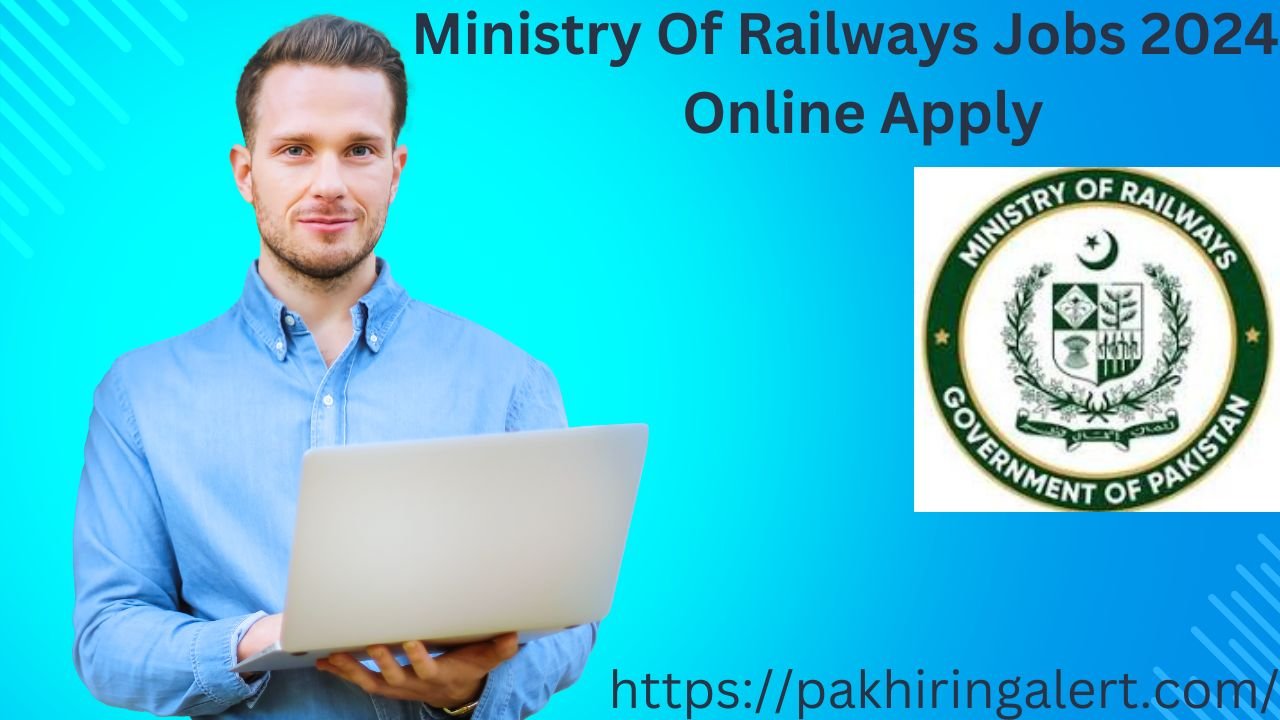 Ministry Of Railways Jobs 2024 - Online Apply