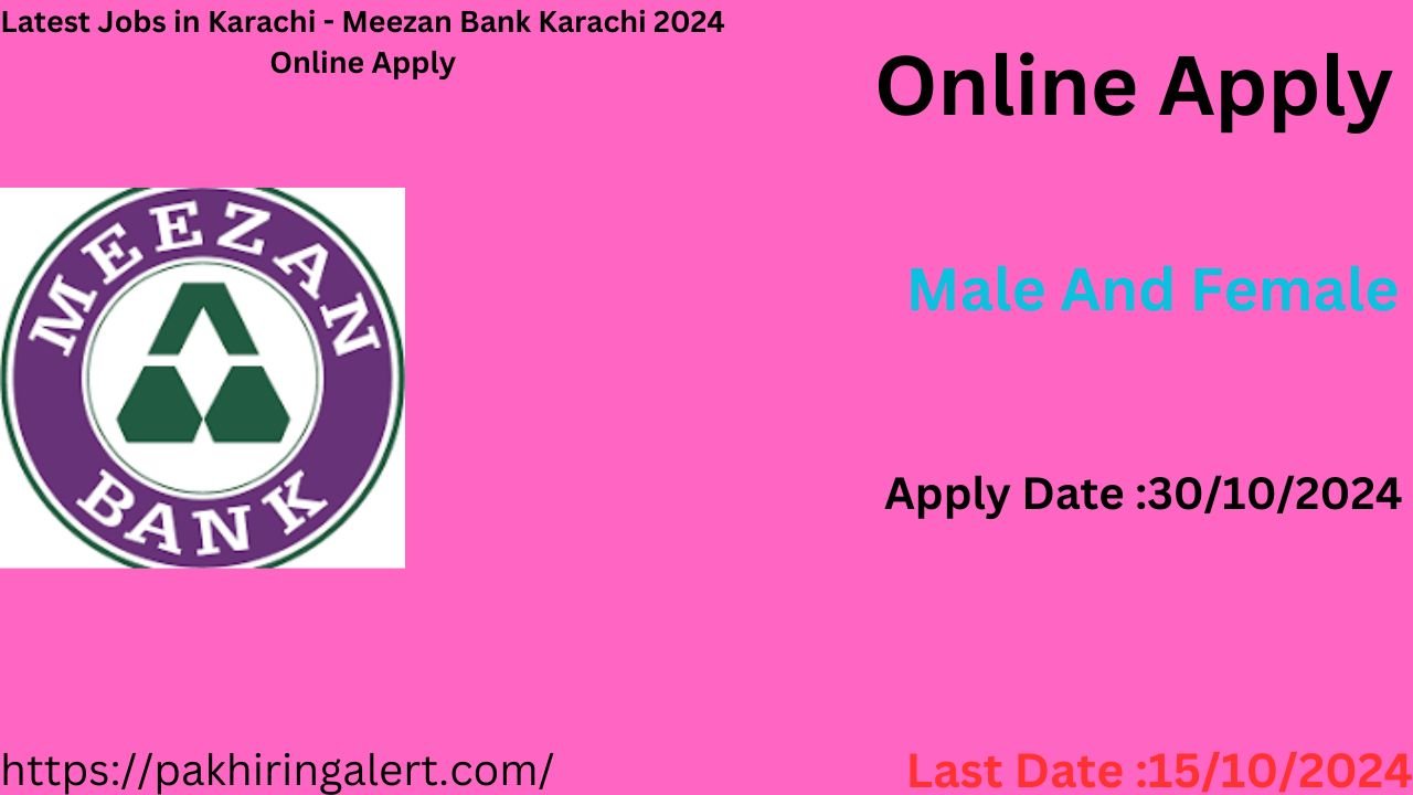 Latest Jobs in Karachi - Meezan Bank Karachi 2024 Online Apply