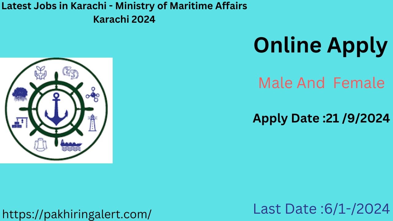 Latest Jobs in Karachi - Ministry of Maritime Affairs Karachi 2024