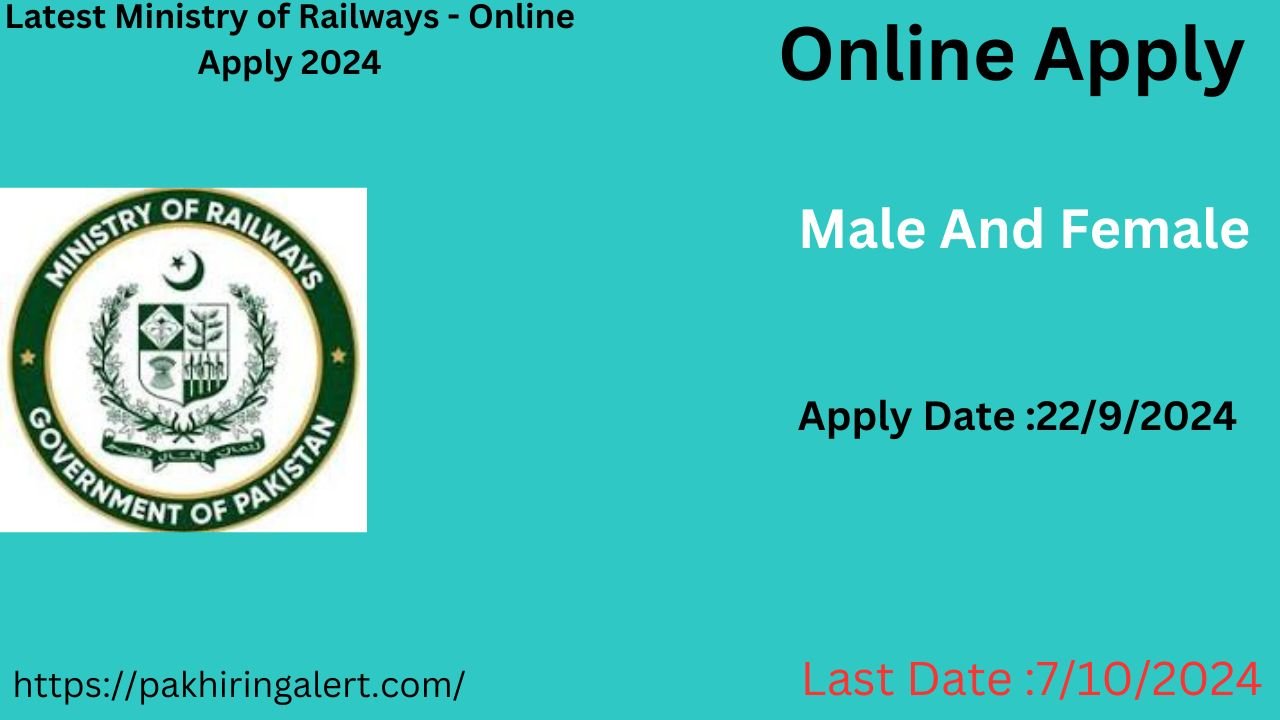 Latest Ministry of Railways - Online Apply 2024