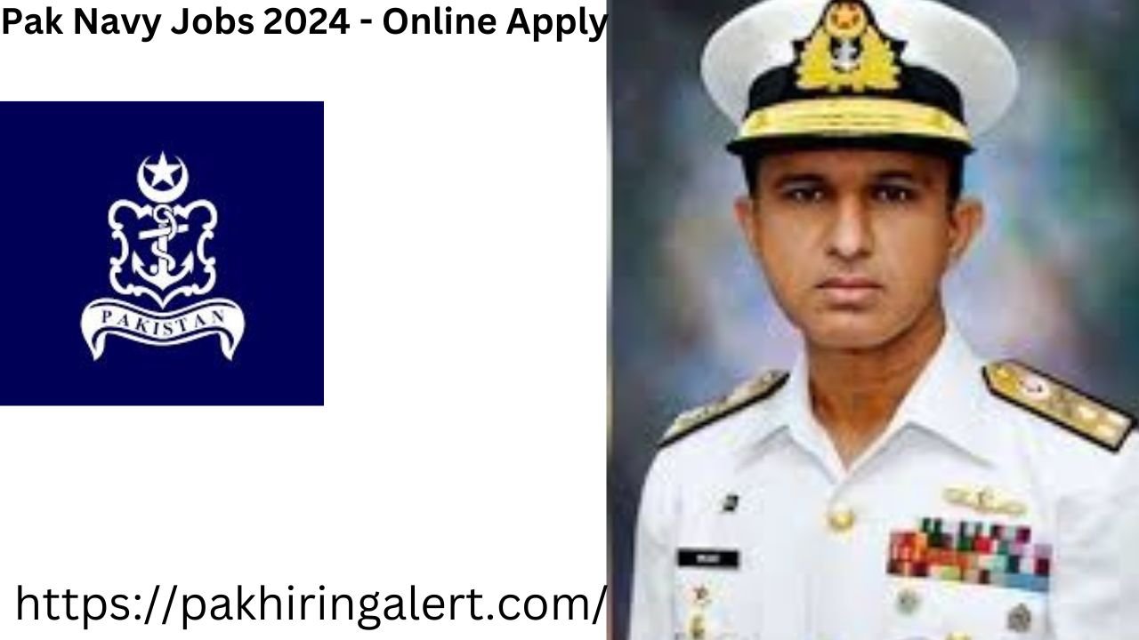 Pak Navy Jobs 2024 - Online Apply