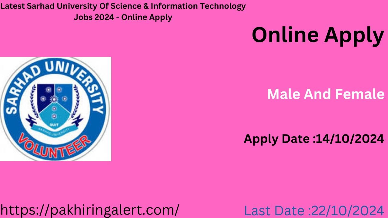 Latest Sarhad University Of Science & Information Technology Jobs 2024 - Online Apply