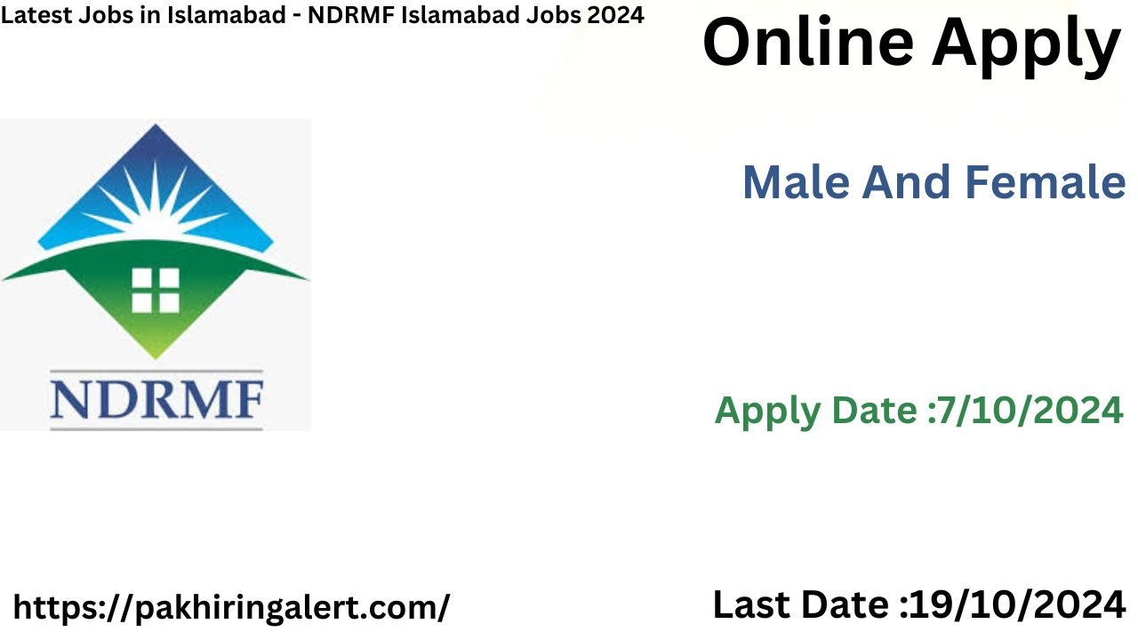 Latest Jobs in Islamabad - NDRMF Islamabad Jobs 2024