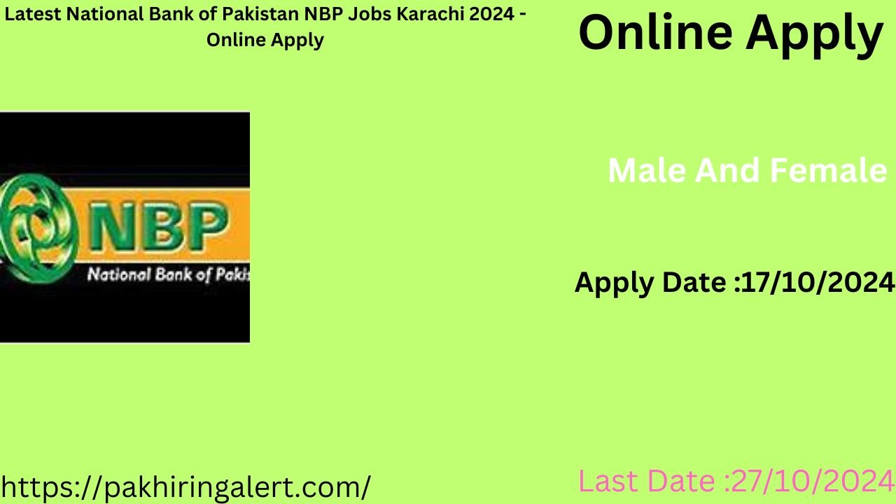 Latest National Bank of Pakistan NBP Jobs Karachi 2024 - Online Apply